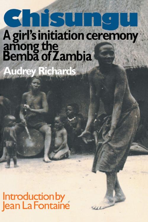 Cover of the book Chisungu by Audrey Richards, Taylor and Francis