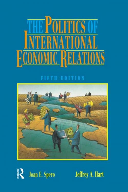 Cover of the book The Politics of International Economic Relations by Jeffrey A. Hart, Joan Edelman Spero, Taylor and Francis