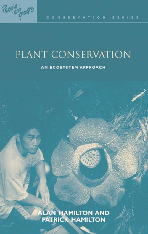 Cover of the book Plant Conservation by Alan Hamilton, Taylor and Francis