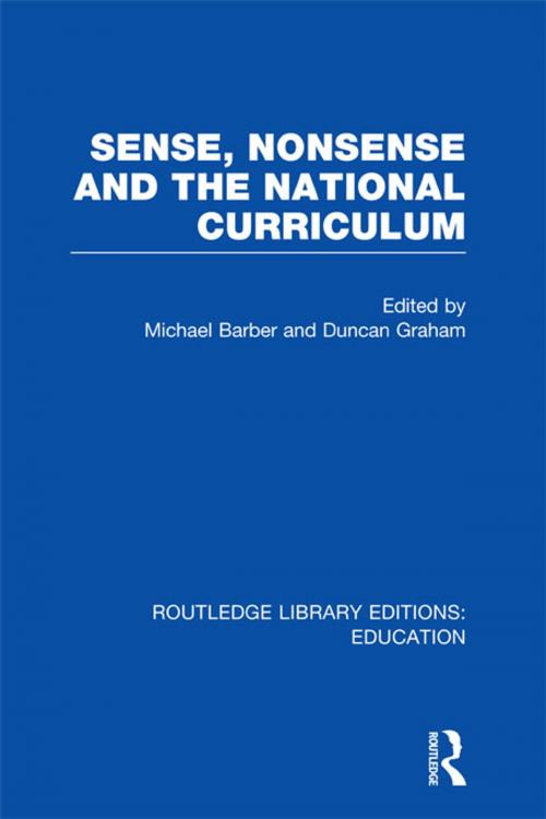 Cover of the book Sense and Nonsense and the National Curriculum by , Taylor and Francis
