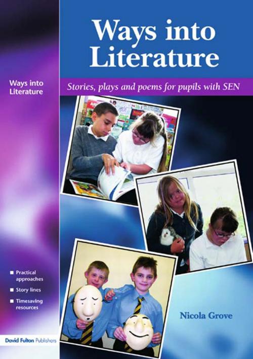 Cover of the book Ways into Literature by Nicola Grove, Taylor and Francis