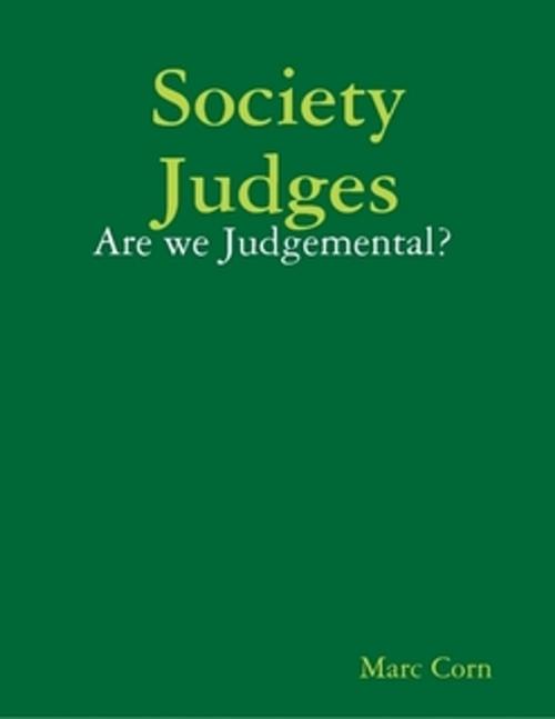 Cover of the book Society Judges by Marc Corn, Marc Corn