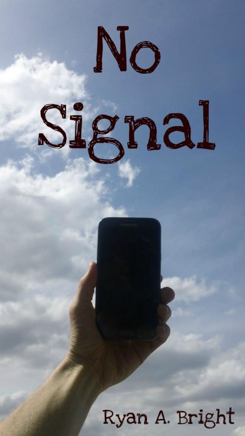 Cover of the book No Signal by Ryan Bright, Ryan Bright