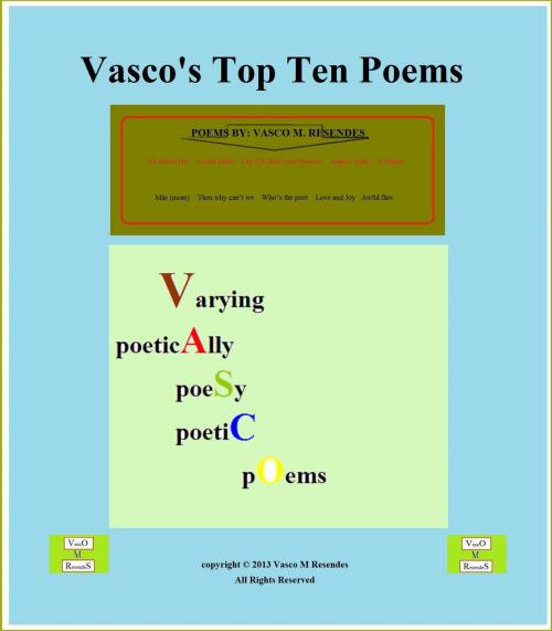 Cover of the book Vasco's Top Ten Poems by Vasco Resendes, Vasco Resendes
