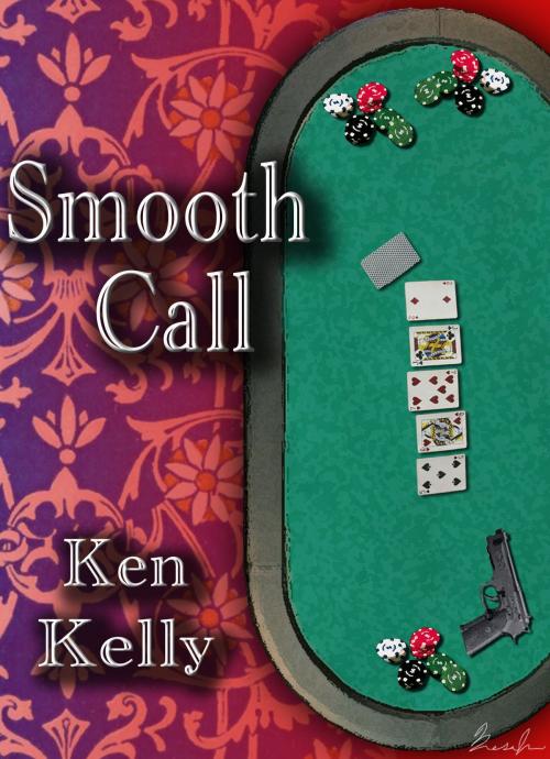 Cover of the book Smooth Call by Ken Kelly, Ken Kelly