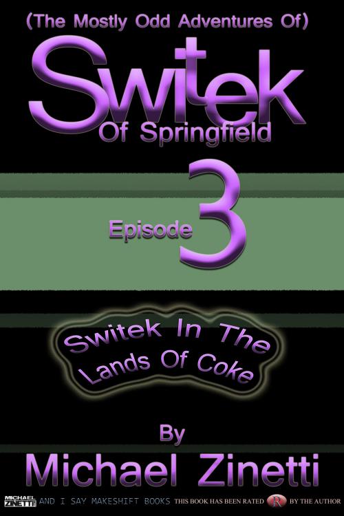 Cover of the book Switek: Episode 3 by Michael Zinetti, Michael Zinetti