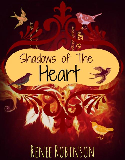 Cover of the book Shadows of The Heart by Renee Robinson, Renee Robinson