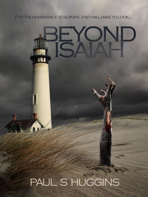 Cover of the book Beyond Isaiah by Paul S Huggins, Paul S Huggins