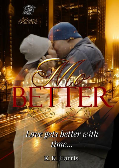 Cover of the book Mo' Better by K. K. Harris, K. K. Harris