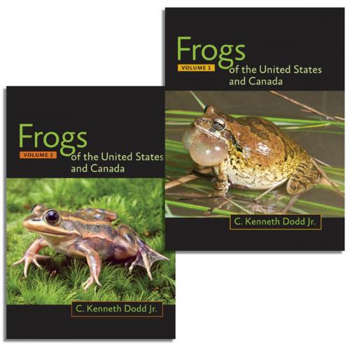 Cover of the book Frogs of the United States and Canada, 2-vol. set by C. Kenneth Dodd Jr., Johns Hopkins University Press