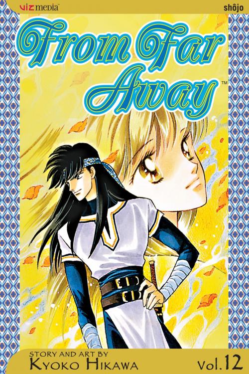 Cover of the book From Far Away, Vol. 12 by Kyoko Hikawa, VIZ Media