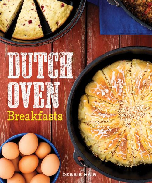 Cover of the book Dutch Oven Breakfasts by Debbie Hair, Gibbs Smith