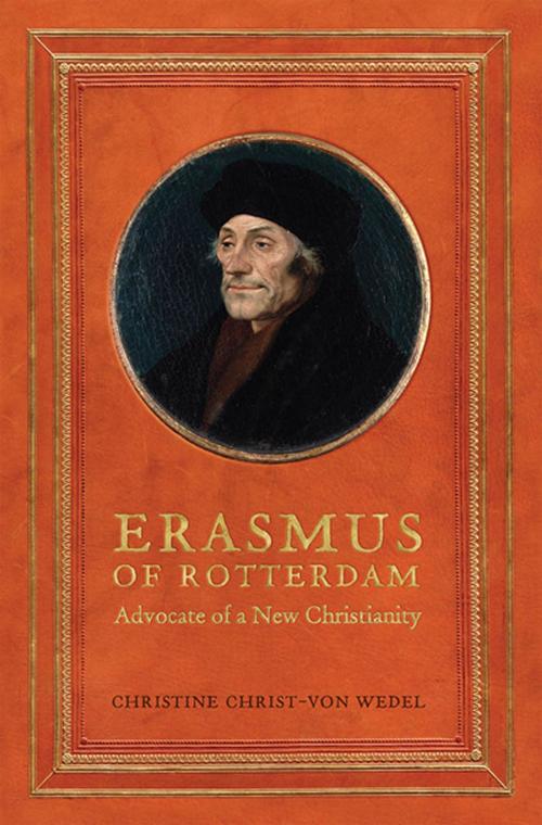 Cover of the book Erasmus of Rotterdam by Christine Christ von-Wedel, University of Toronto Press, Scholarly Publishing Division