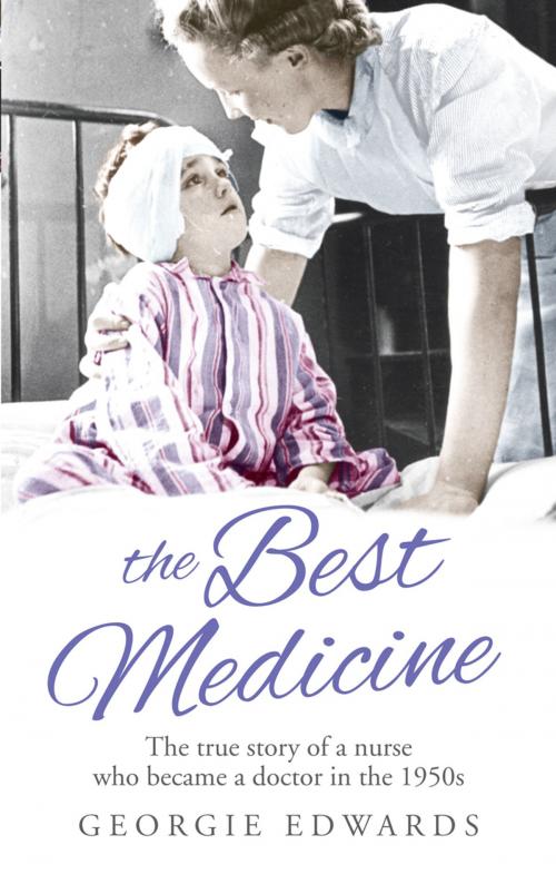 Cover of the book The Best Medicine by Georgie Edwards, Ebury Publishing