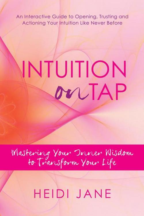 Cover of the book Intuition on Tap by Heidi Jane, Balboa Press