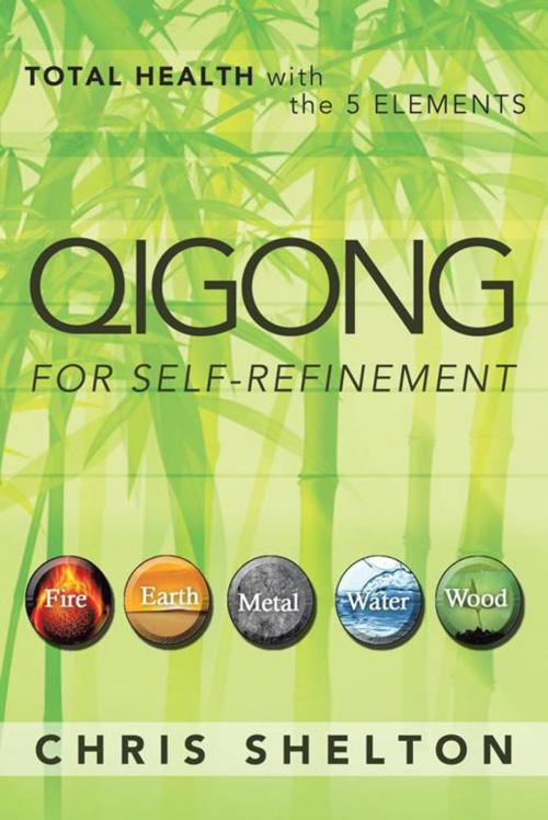 Cover of the book Qigong for Self-Refinement by Jose Ernesto Palacios, Chris Shelton, Balboa Press