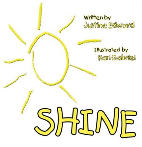 Cover of the book Shine by Justine Edward, Balboa Press