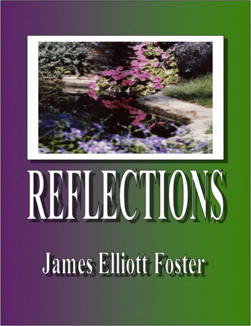 Cover of the book Reflections by James Elliott Foster, eBookIt.com