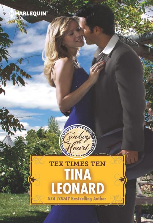 Cover of the book TEX TIMES TEN by Tina Leonard, Harlequin