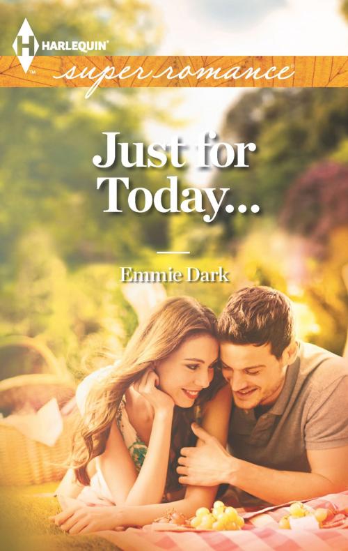 Cover of the book Just for Today... by Emmie Dark, Harlequin