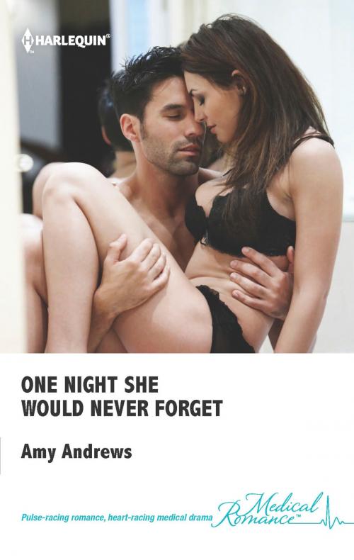 Cover of the book One Night She Would Never Forget by Amy Andrews, Harlequin