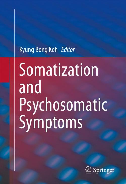 Cover of the book Somatization and Psychosomatic Symptoms by , Springer New York