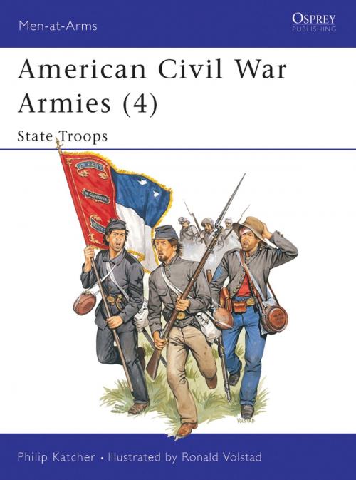 Cover of the book American Civil War Armies (4) by Philip Katcher, Bloomsbury Publishing