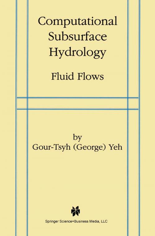 Cover of the book Computational Subsurface Hydrology by Yeh Gour-Tsyh, Springer US