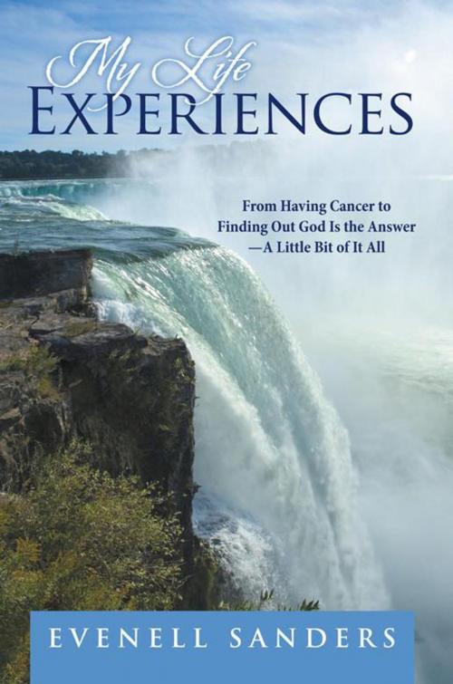 Cover of the book My Life Experiences by Evenell Sanders, iUniverse