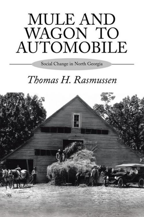 Cover of the book Mule and Wagon to Automobile by Thomas H. Rasmussen, Xlibris US