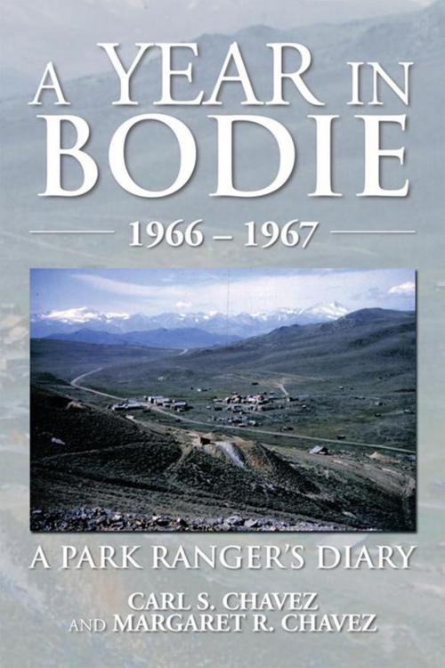 Cover of the book A Year in Bodie by Margaret R. Chavez, Carl S. Chavez, Xlibris US