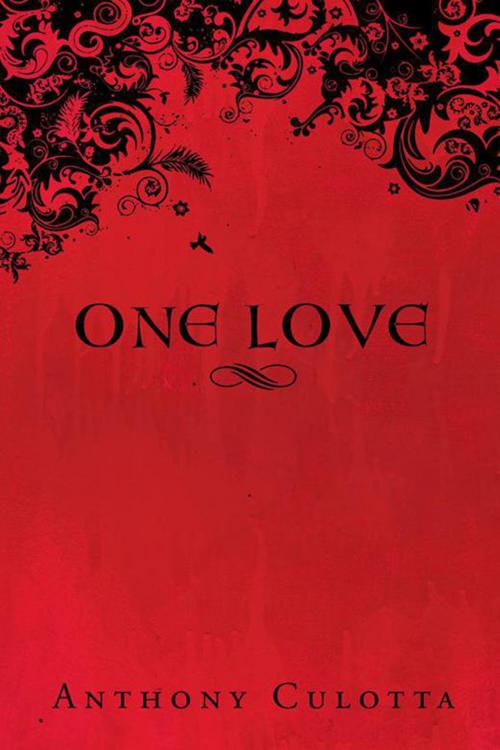 Cover of the book One Love by Anthony Culotta, Xlibris US