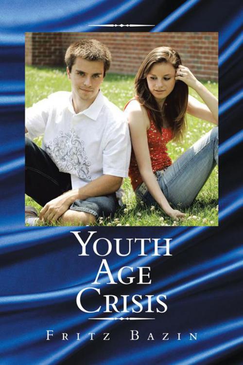 Cover of the book Youth Age Crisis by Fritz Bazin, Xlibris US