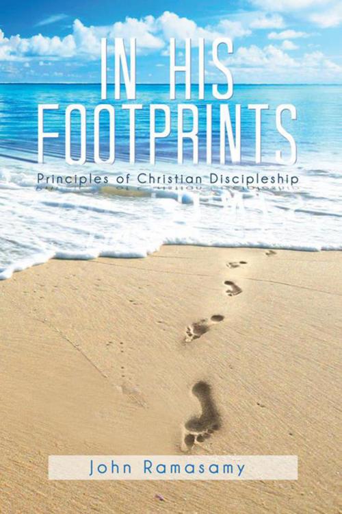 Cover of the book In His Footprints by John Ramasamy, Xlibris UK