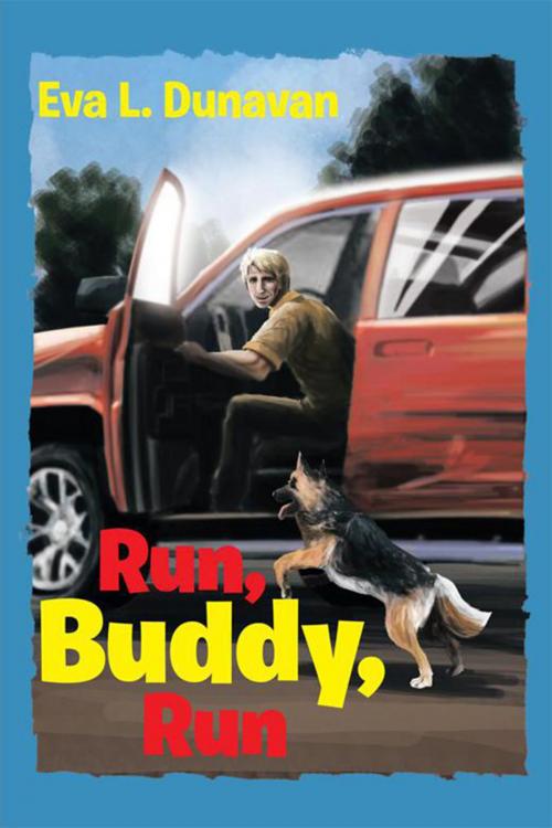 Cover of the book Run, Buddy, Run by Eva L. Dunavan, Xlibris US