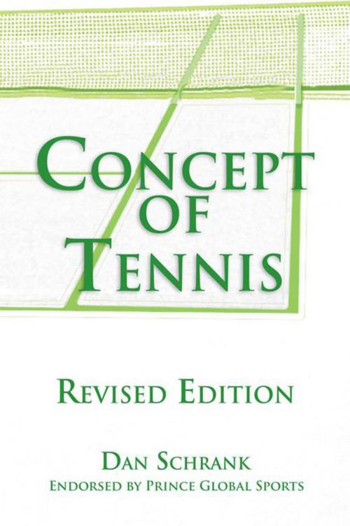 Cover of the book Concept of Tennis by Dan Schrank, Xlibris US