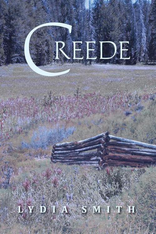 Cover of the book Creede by Lydia Smith, Xlibris US