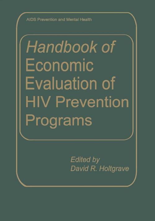 Cover of the book Handbook of Economic Evaluation of HIV Prevention Programs by , Springer US