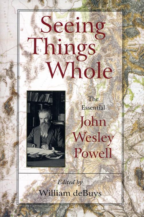Cover of the book Seeing Things Whole by John Wesley Powell, Island Press