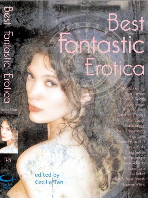 Cover of the book Best Fantastic Erotica by Cecilia Tan, Thomas S. Roche, Arinn Dembo, Circlet Press