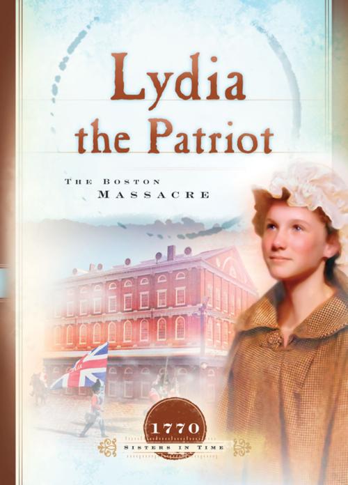 Cover of the book Lydia the Patriot by Susan Martins Miller, Barbour Publishing, Inc.