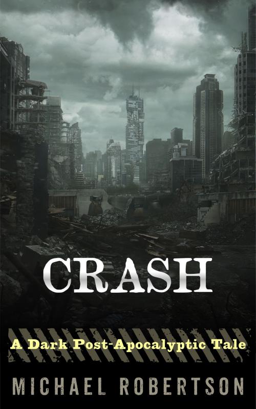 Cover of the book Crash by Michael Robertson, Michael Robertson