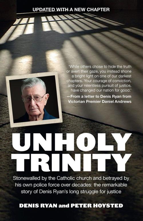 Cover of the book Unholy Trinity by Denis Ryan, Peter Hoysted, Allen & Unwin