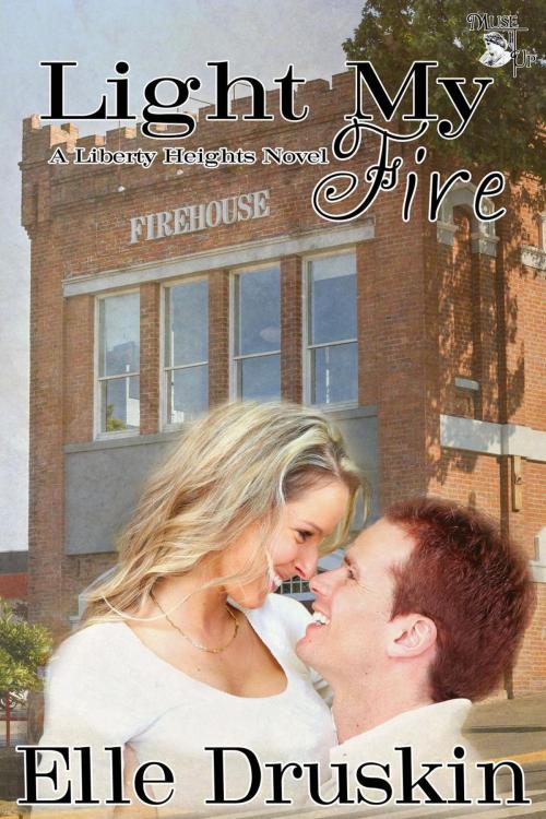 Cover of the book Light My Fire by Elle Druskin, MuseItUp Publishing