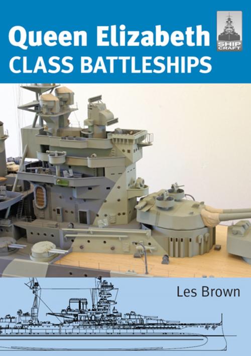 Cover of the book Queen Elizabeth Class Battleships by Les Brown, Pen and Sword