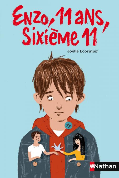 Cover of the book Enzo, 11 ans, sixième 11 by Joëlle Ecormier, Elisabeth Brami, Nathan