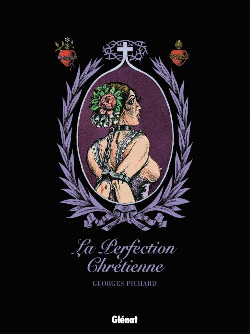 Cover of the book La Perfection chrétienne by Georges Pichard, Glénat BD