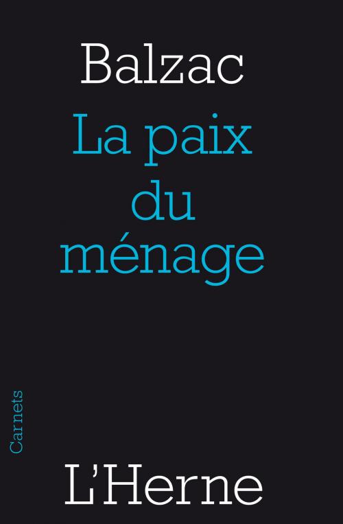 Cover of the book La paix du ménage by Honoré de Balzac, Editions de  L'Herne