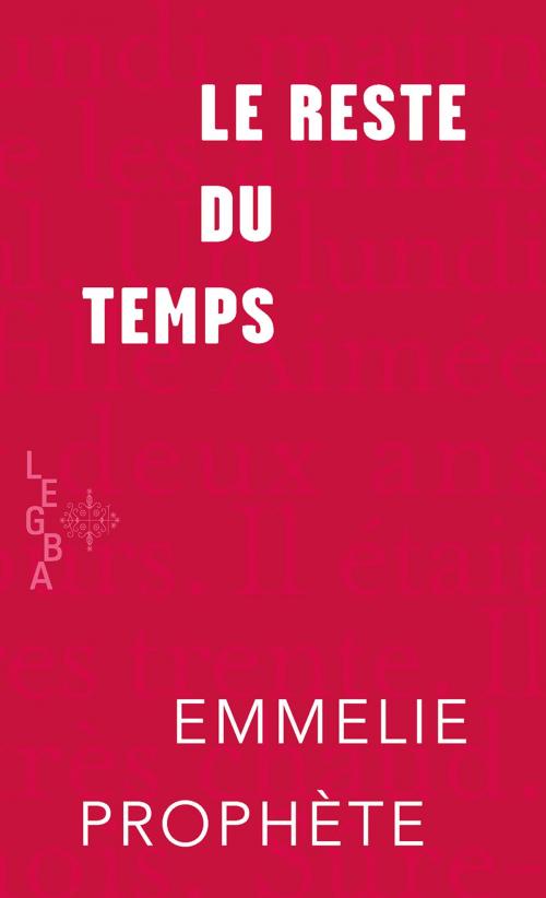 Cover of the book Le reste du temps by Emmelie Prophète, Mémoire d'encrier