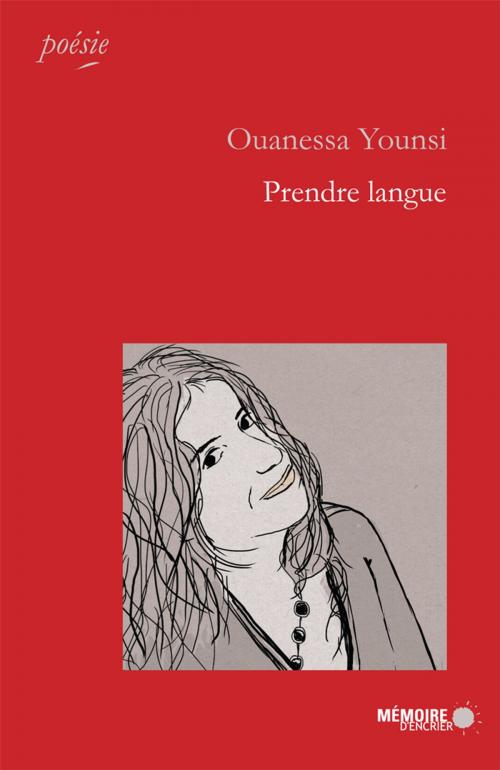 Cover of the book Prendre langue by Ouanessa Younsi, Mémoire d'encrier